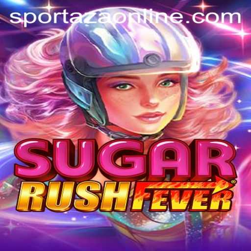 Unleashing the Thrill of SugarRushFever: A Sportaza Gaming Experience